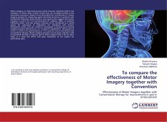 To compare the effectiveness of Motor Imagery together with Convention - Khurana, Barkha;Singhal, Vishesh;Malhotra, Himanshu