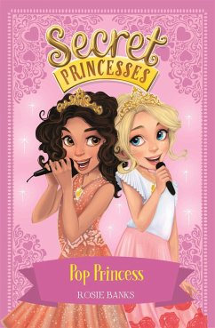 Secret Princesses: Pop Princess - Banks, Rosie