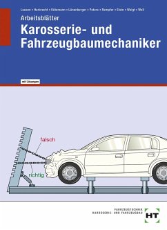 Arbeitsblätter mit eingetragenen Lösungen Karosserie- und Fahrzeugbaumechaniker - Woll, Eckhard;Weigt, Joachim;Stein, Wolfgang;Lausen, Gerd