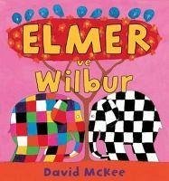 Elmer ve Wilbur - Mckee, David
