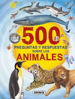 500 preguntas y respuestas sobre los animales - Arredondo, Francisco