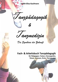 Tanzpädagogik & Tanzmedizin - Judith-Elisa Kaufmann