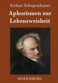 Aphorismen zur Lebensweisheit Aphorismen zur Lebensweisheit