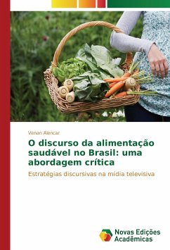 O discurso da alimentação saudável no Brasil: uma abordagem crítica