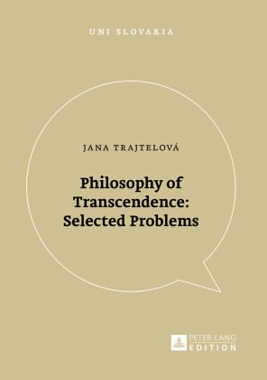 Philosophy of Transcendence: Selected Problems Philosophy of Transcendence: Selected Problems