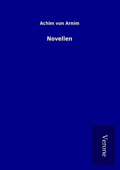 Novellen - Arnim, Achim Von