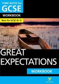 Great Expectations: York Notes for GCSE Workbook - the ideal way to test your knowledge and feel ready for the 2025 and 2026 exams