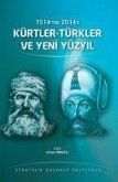 1514ten 2014e Kürtler-Türkler ve Yeni Yüzyil