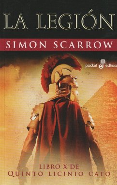 Quinto Licinio Cato X. La Legión - Scarrow, Simon