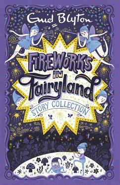 Fireworks in Fairyland Story Collection - Blyton, Enid