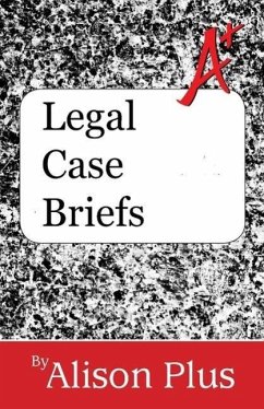 A+ Guide to Legal Case Briefs (A+ Guides to Writing, #8) (eBook, ePUB) Cover A+ Guide to Legal Case Briefs (A+ Guides to Writing, #8) (eBook, ePUB)