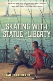 Skating with the Statue of Liberty (eBook, ePUB)