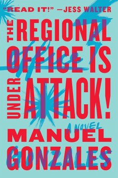 The Regional Office Is Under Attack! (eBook, ePUB) - Gonzales, Manuel