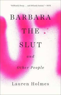 Barbara the Slut and Other People - Holmes, Lauren