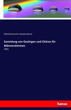 Sammlung von Gesängen und Chören für Männerstimmen - Musikverband, Mittelrheinischer