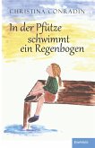 In der Pfütze schwimmt ein Regenbogen (eBook, ePUB)