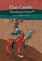 Marakeste Sesler - Canetti, Elias