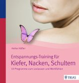 Entspannungs-Training für Kiefer, Nacken, Schultern