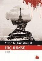 Hic Kimse - G. Kirikkanat, Mine