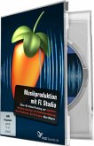Musikproduktion mit FL Studio Musikproduktion mit FL Studio