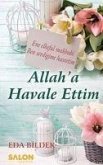 Allaha Havale Ettim