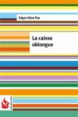 La caisse oblongue (low cost). Édition limitée (eBook, PDF)