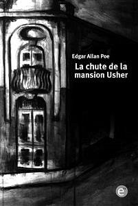 La chute de la mansion Usher (eBook, PDF) - Allan Poe, Edgar; Allan Poe, Edgar