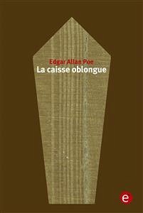 La caisse oblongue (eBook, PDF) - Allan Poe, Edgar; Allan Poe, Edgar