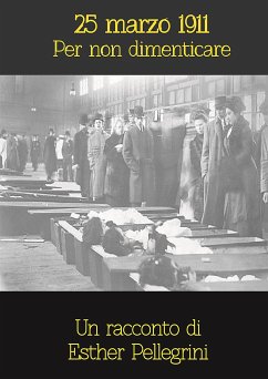 25 marzo 1911 (eBook, ePUB) - Pellegrini, Esther