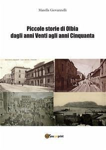 Piccole storie di Olbia dagli Anni Venti agli Anni Cinquanta (eBook, ePUB) - Giovannelli, Marella