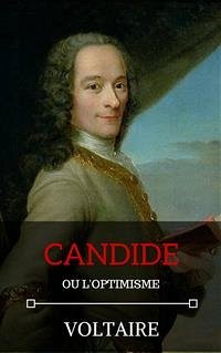 Candide, ou l'Optimisme (eBook, ePUB) - Voltaire; Voltaire