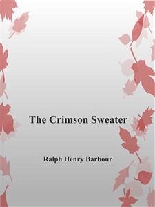 The Crimson Sweater (eBook, ePUB) - Henry Barboor, Ralph