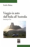 Viaggio in auto dall'Italia all'Australia. Istruzioni per l'uso (eBook, ePUB)