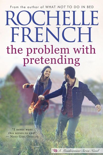 The Problem with Pretending (The Meadowview Series, #2) (eBook, ePUB) The Problem with Pretending (The Meadowview Series, #2) (eBook, ePUB)