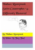 Differently Humored (Wallace Runnymede Satire Catastrophes, #4) (eBook, ePUB)