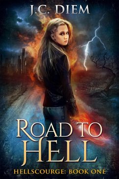 Road To Hell (Hellscourge, #1) (eBook, ePUB) - Diem, J. C.