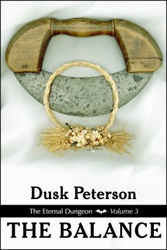 The Balance (The Eternal Dungeon, Volume 3) (eBook, ePUB) - Peterson, Dusk