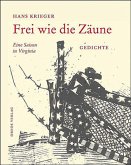 Frei wie die Zäune