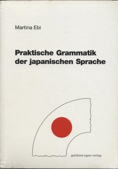 Praktische Grammatik der japanischen Sprache - Ebi, Martina