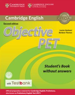 Student's Book without answers, with CD-ROM and Testbank / Objective PET (Second edition) - Objective PET (Second edition)