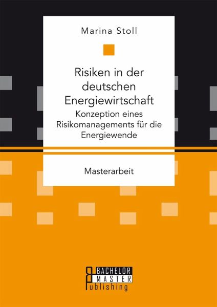 Risiken in der deutschen Energiewirtschaft (eBook, PDF) Risiken in der deutschen Energiewirtschaft (eBook, PDF)
