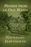 Mosses from an Old Manse (eBook, ePUB)