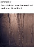 Geschichten vom Sonnenkind und vom Mondkind (eBook, ePUB)