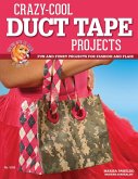 Crazy-Cool Duct Tape Projects (eBook, ePUB)