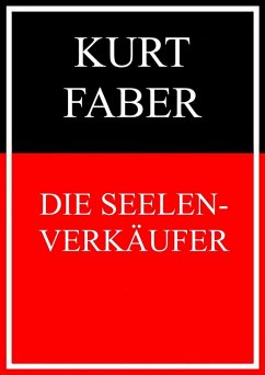 Die Seelenverkäufer (eBook, ePUB) - Faber, Kurt