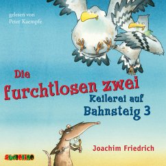 Keilerei auf Bahnsteig 3 / Die furchtlosen zwei Bd.2 (MP3-Download) - Friedrich, Joachim