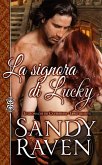 La signora di Lucky (Le cronache dei Caversham, libro 4) (eBook, ePUB) La signora di Lucky (Le cronache dei Caversham, libro 4) (eBook, ePUB)