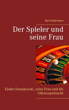Der Spieler und seine Frau (eBook, ePUB) - Kellermann, Bert