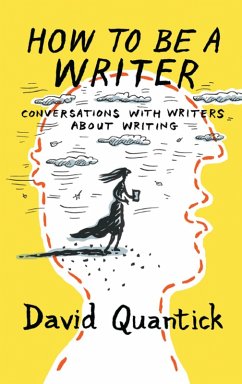 How to Be a Writer (eBook, ePUB) - Quantick, David