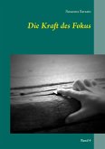 Die Kraft des Fokus (eBook, ePUB) Die Kraft des Fokus (eBook, ePUB)